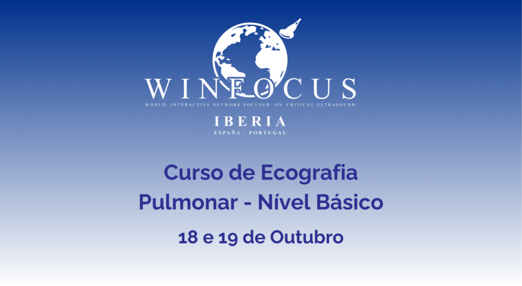 Curso de Ecografía Pulmonar Básica – (CEP NB) – 18 y 19 de Octubre de 2024, Porto.