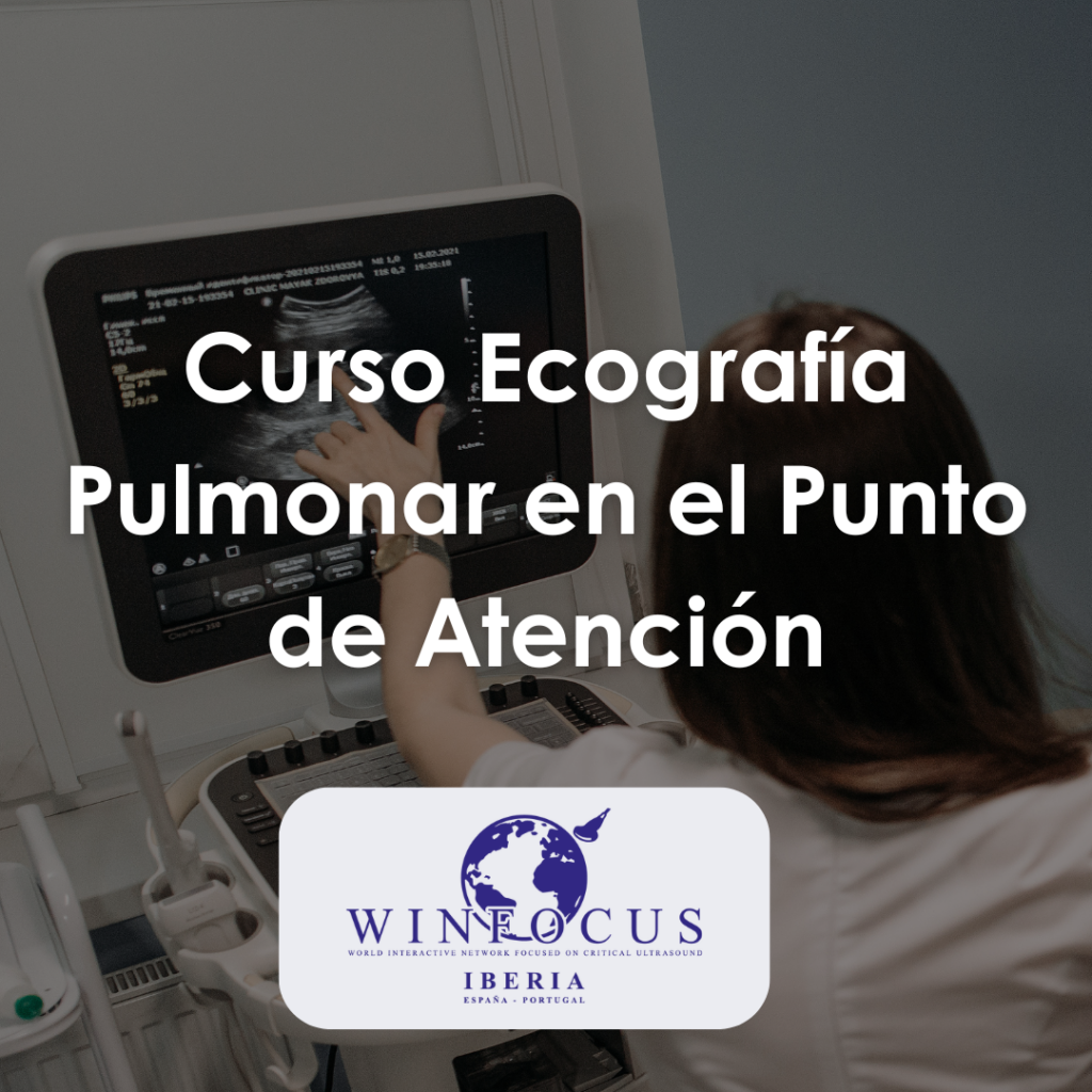 Curso de Ecografía Pulmonar en el Punto de Atención – Nivel Avanzado – 15 y 16 de mayo de 2025, Lleida.
